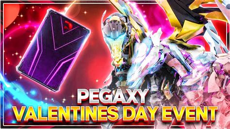 PEGAXY VALENTINES DAY EVENT .